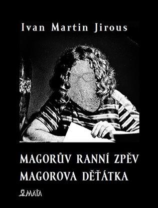 Kniha: Magorův ranní zpěv. Magorova děťátkaautor neuvedený
