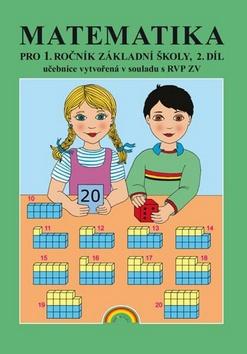 Kniha: Matematika pro 1. ročník základní školy, 2. sílautor neuvedený