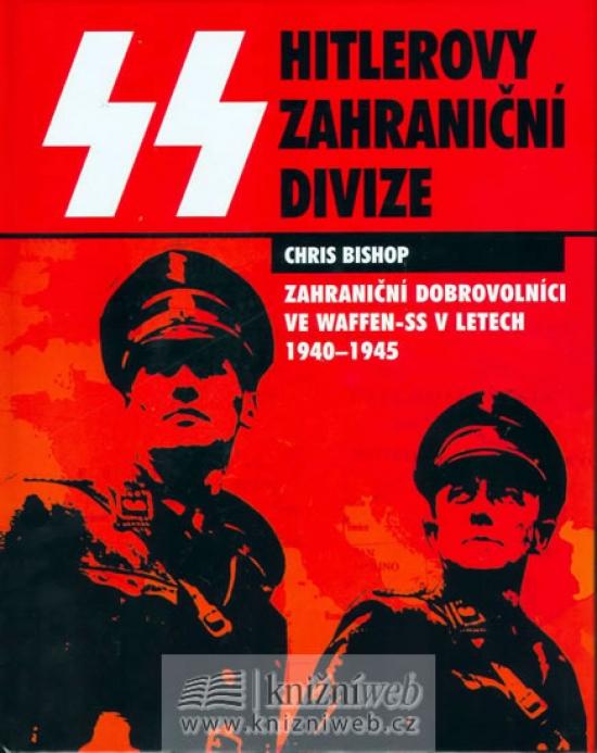 Kniha: SS-Hitlerovy zahraniční divize - Bishop Chris