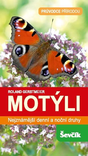 Kniha: Motýli - Nejznámější denní a noční druhy - Gerstmeier Roland