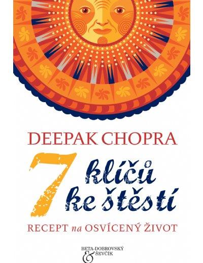 Kniha: 7 klíčů ke štěstí - Deepak Chopra