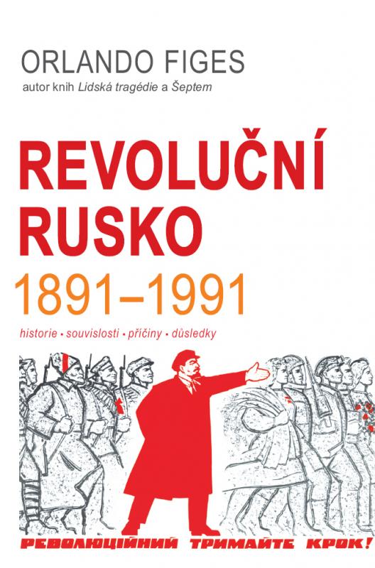 Kniha: Revoluční Rusko 1891-1991 - Figes Orlando
