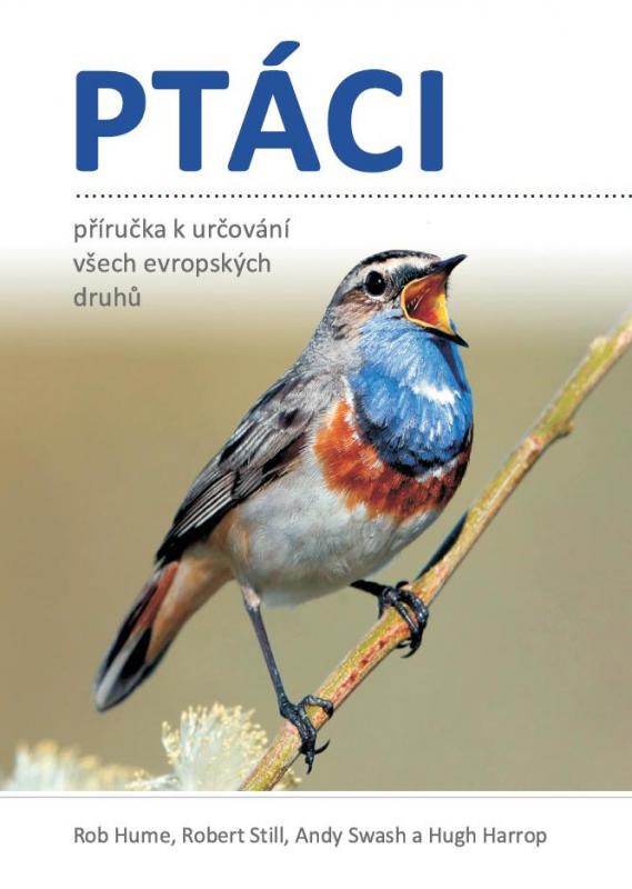 Kniha: Ptáci - Příručka k určování všech evropských druhů - Hume Rob
