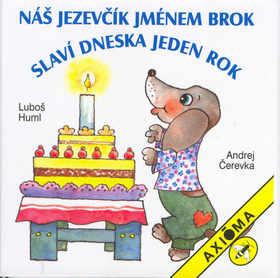 Kniha: Náš jezevčík jménem Brok - Luboš Huml; Andrej Čerevka