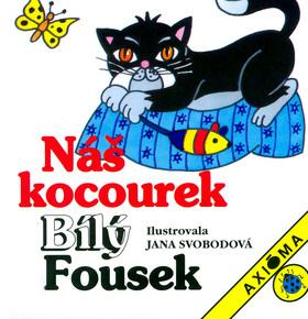 Kniha: Náš kocourek Bílý Fousek - Jana Svobodová