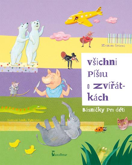 Kniha: Všichni píšou o zvířátkách (básničky pro děti) - Špůrová Zuzana