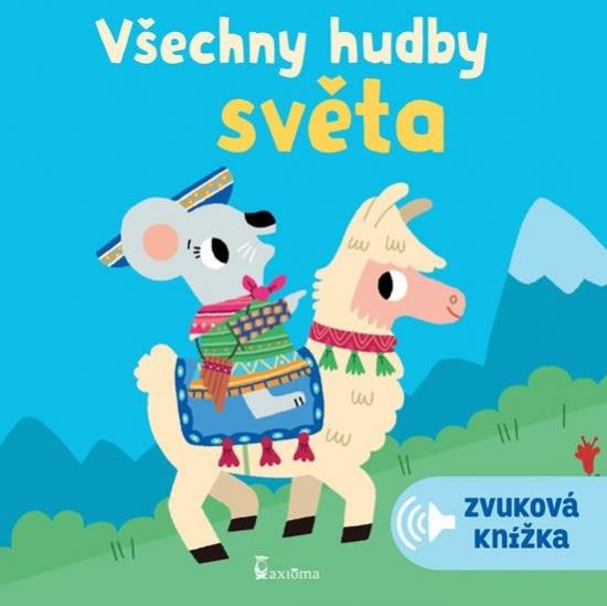 Kniha: Všechny hudby světa - zvuková knížkaautor neuvedený