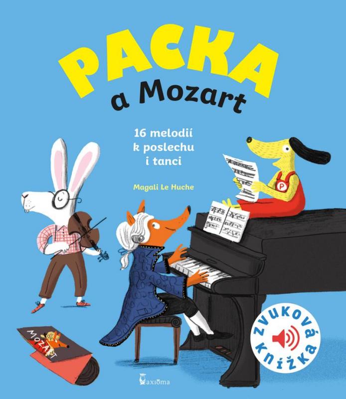 Kniha: Packa a Mozart - Zvuková knížka - Le Huche Magali