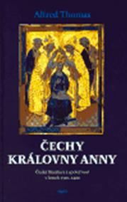 Čechy královny Anny - Česká literatura a společnost v letech 1310-1420