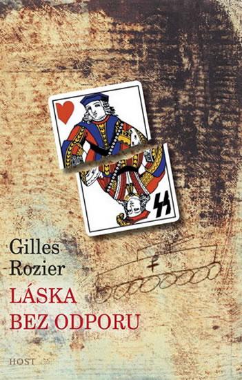 Kniha: Láska bez odporu - Rozier Gilles