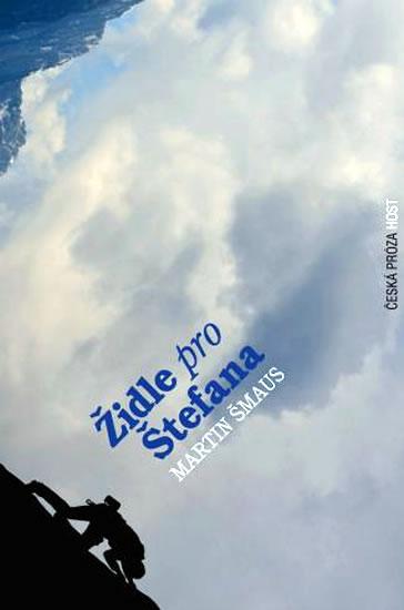 Kniha: Židle pro Štefana - Šmaus Martin