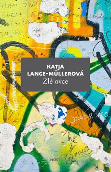 Kniha: Zlé ovce - Katja Lange-Müller