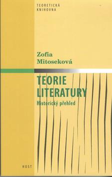 Kniha: Teorie literatury: historický přehled - Zofia Mitoseková