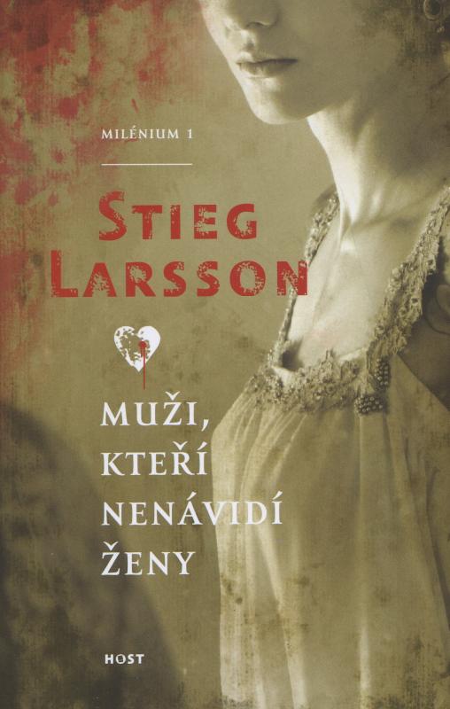 Kniha: Muži, kteří nenávidí ženy (Milénium 1) - Larsson Stieg