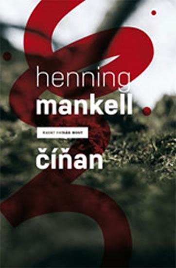 Kniha: Číňan - Mankell Henning