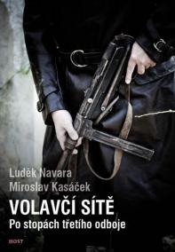 Volavčí sítě - Po stopách třetího odboje