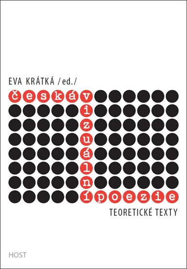 Kniha: Česká vizuální poezie - Teoretické texty - Krátká Eva