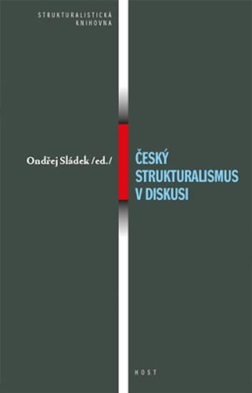 Kniha: Český strukturalismus v diskusi - Sládek Ondřej