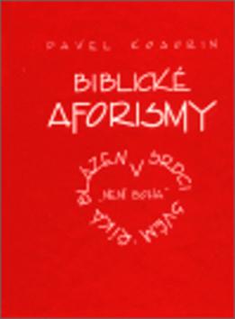 Kniha: Biblické aforismy - Pavel Kosorin
