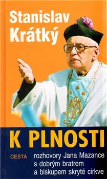 Kniha: K plnosti - Stanislav Krátký