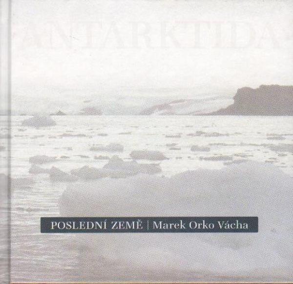 Kniha: Poslední země - Marek Orko Vácha