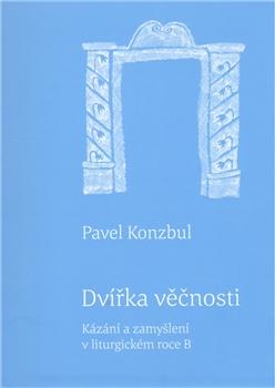 Kniha: Dvířka věčnosti - Pavel Konzbul