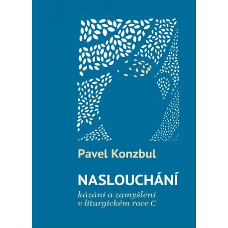 Kniha: Naslouchání - Pavel Konzbul