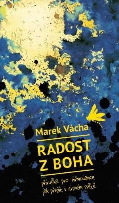Kniha: Radost z boha - Marek Vácha