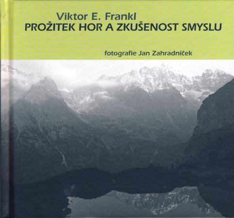 Kniha: Prožitek hor a zkušenost smyslu (2.vydanie) - Viktor E. Frankl