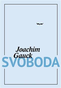 Kniha: Svoboda - Joachim Gauck