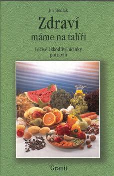 Kniha: Zdraví máme na talíři - Jiří Bodlák