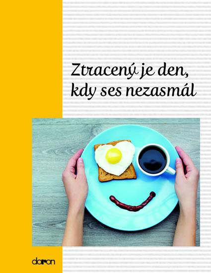 Kniha: Ztracený je den, kdy…autor neuvedený