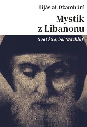 Kniha: Mystik z Libanonu - Ilijás al-Džamhúrí