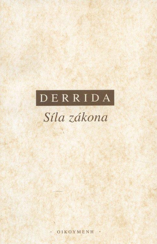 Kniha: Síla zákona - Jacques Derrida
