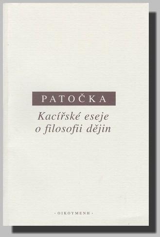 Kniha: Kacířské eseje o filosofii dějin - Jan Patočka