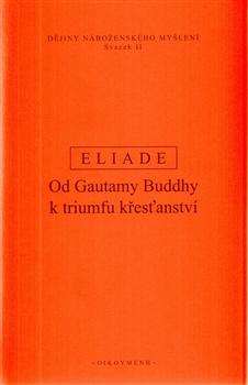 Kniha: Dějiny náboženského myšlení II - Mircea Eliade