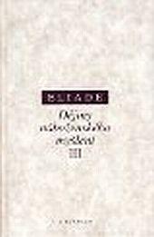 Kniha: Dějiny náboženského myšlení III - Mircea Eliade