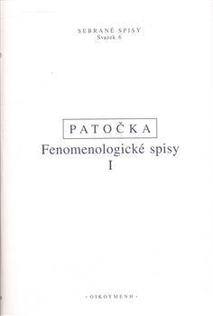 Kniha: Fenomenologické spisy I. - Jan Patočka