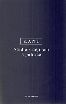 Kniha: Studie k dějinám a politice - Immanuel Kant