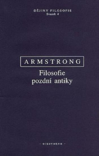 Kniha: Filosofie pozdní antiky - Arthur Hilary Armstrong