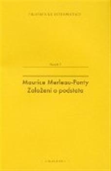 Kniha: Založení a podstata - Maurice Merleau-Ponty