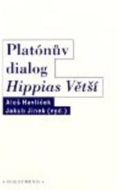 Kniha: Platónův dialog Hippias větší - A. Havlíček