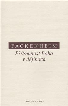 Kniha: Přítomnost Boha v dějinách - Fackenheim