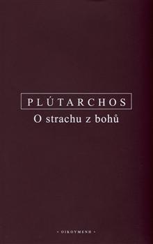 Kniha: O strachu z bohů - Plutarchos