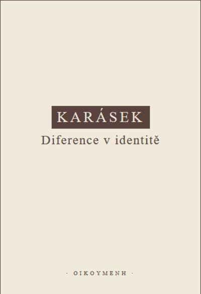 Kniha: Diference v identitě - Jindřich Karásek