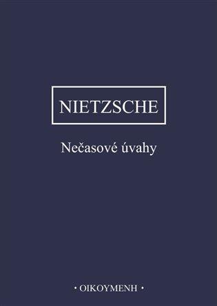 Kniha: Nečasové úvahy - Nietzsche, Friedrich