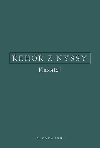 Kniha: Řehoř z Nyssy - Kazatelautor neuvedený