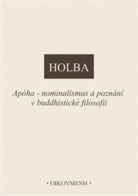 Apóha - nominalismus a poznání v buddhistické filosofii