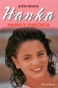 Kniha: Hanka v tanečních - Květa Šímová