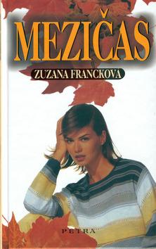 Kniha: Mezičas - Zuzana Francková